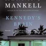 Cover of Kennedy's Brain by Henning Mankell